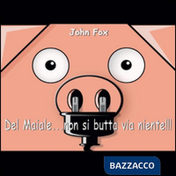 Del maiale non si butta via niente