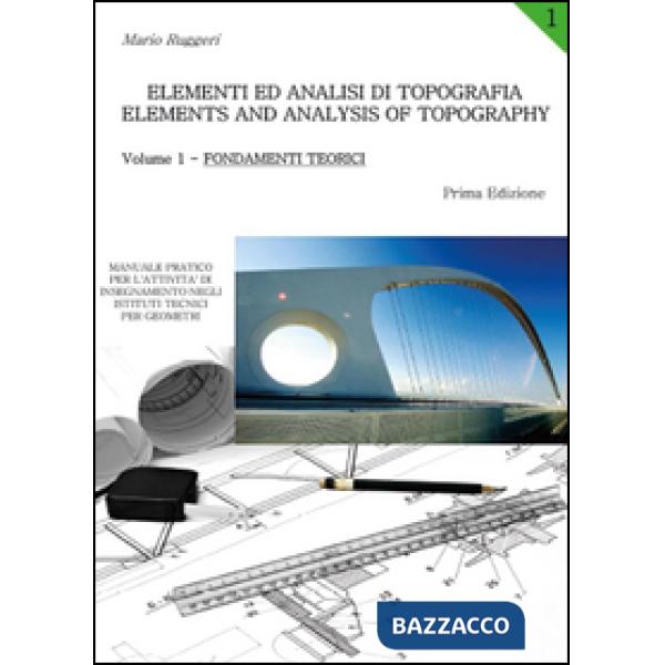 Elementi ed analisi di topografia-Elements and analysis of topography. Vol. 1: F