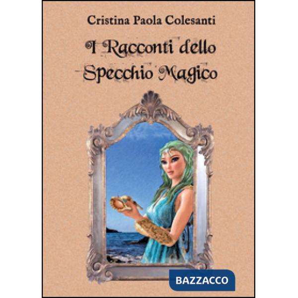 Racconti dello specchio magico (I)