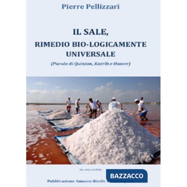 Sale, rimedio bio-logicamente universale (Il)