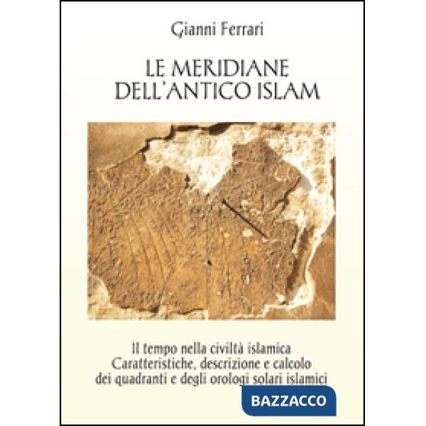 Meridiane dell'antico Islam (Le)