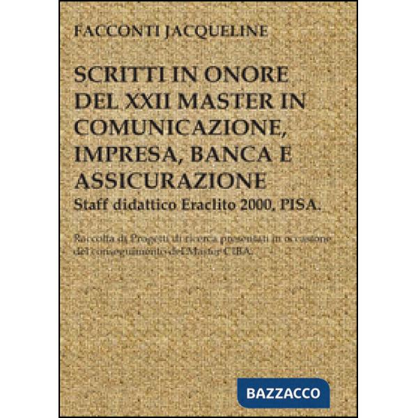 Scritto in onore del XXII master in comunicazione, impresa, banca e comunicazion