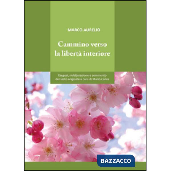 Cammino verso la libertà interiore