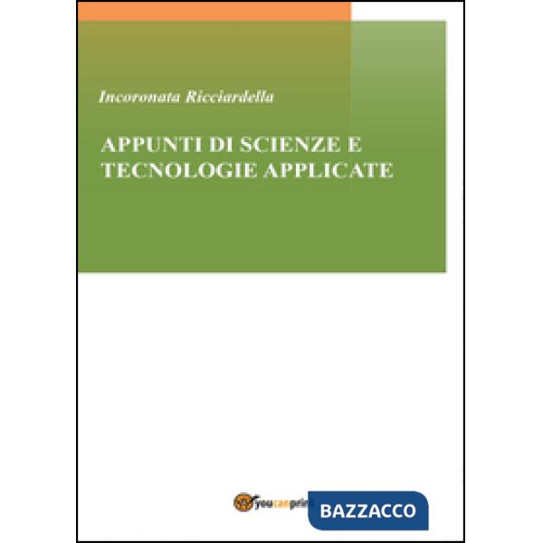 Appunti di scienze e tecnologie applicate