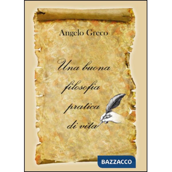 Buona filosofia pratica di vita (Una)