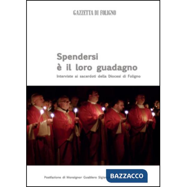Spendersi è il loro guadagno