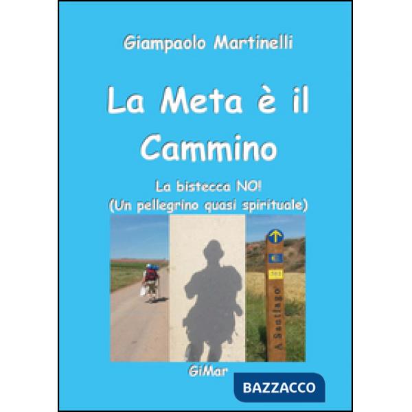 Meta è il cammino (La)
