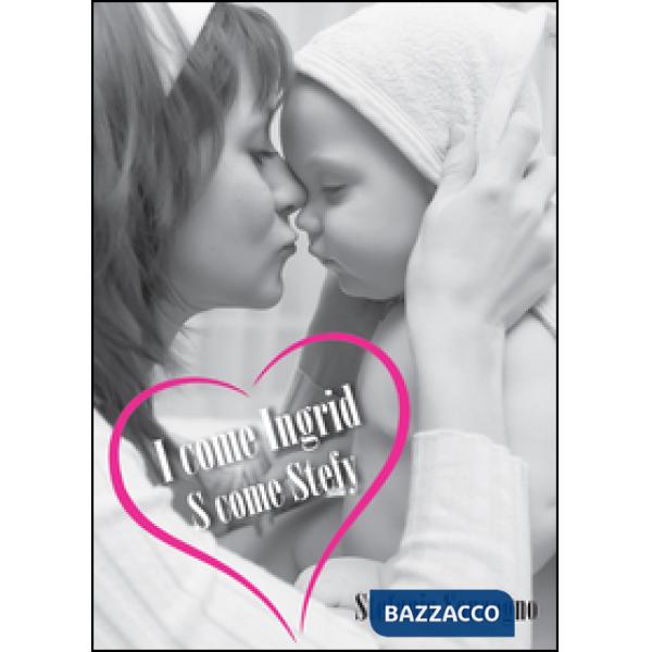 I come Ingrid, S come Stefy