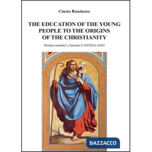 Education of young people to the origins of the christianity (The)