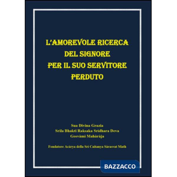 Amorevole ricerca del signore per il suo servitore perduto (L')