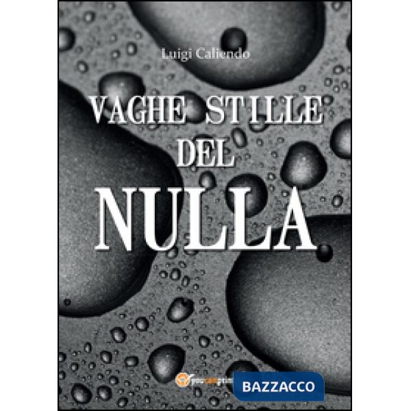 Vaghe stille del nulla