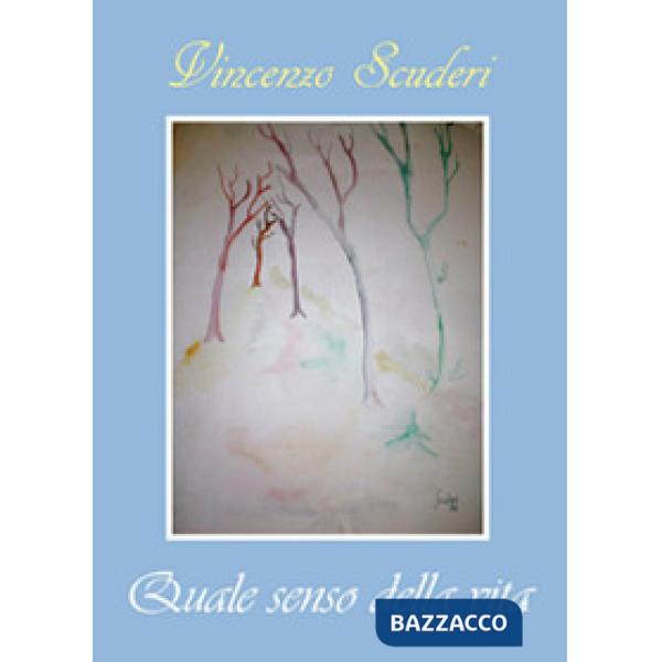 Quale senso della vita