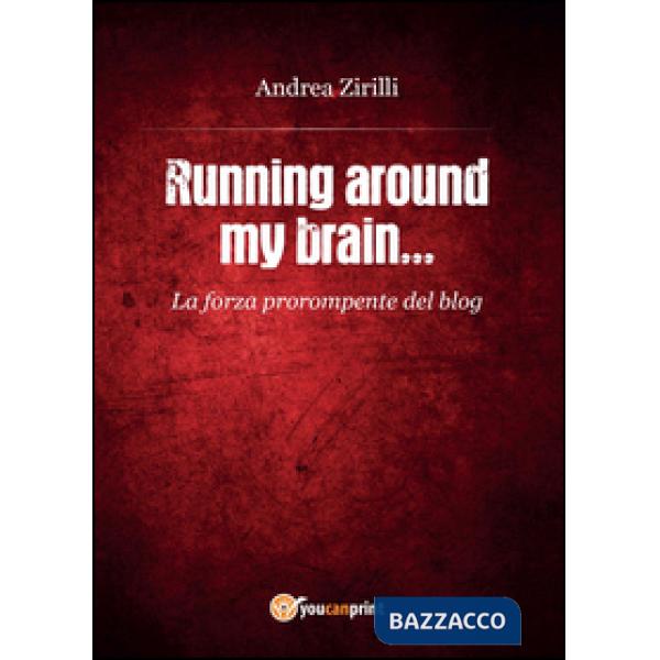 Running around my brain...