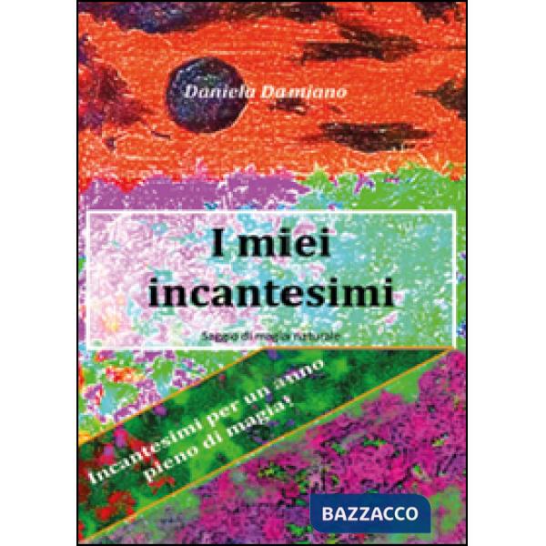 Miei incantesimi (I)