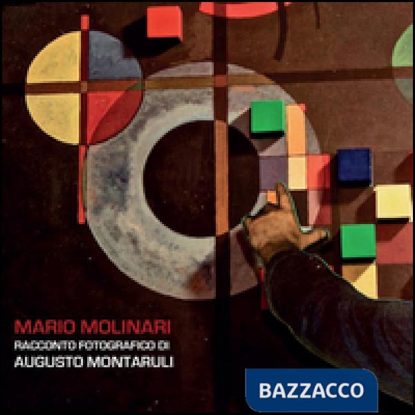Mario Molinari. Racconto fotografico