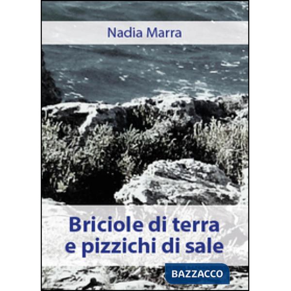 Briciole di terra e pizzichi di sale