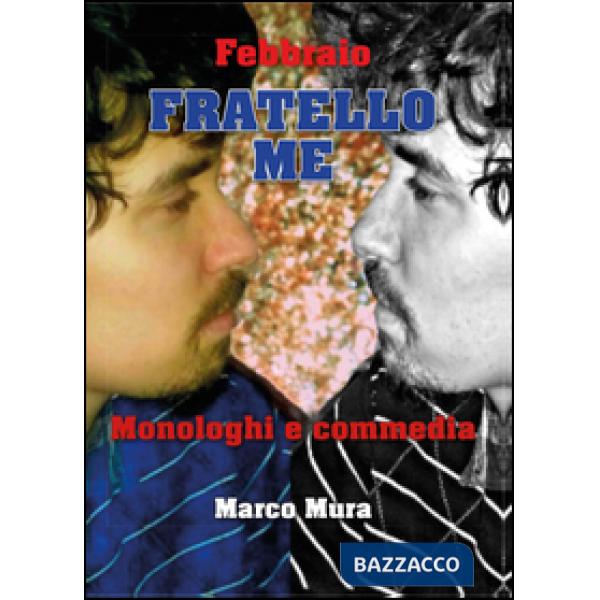 Febbraio. Monologhi e commedie