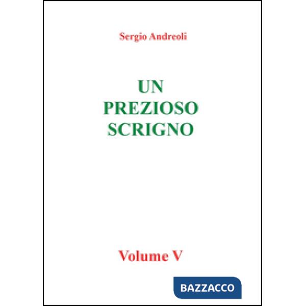Prezioso scrigno (Un). Vol. 5