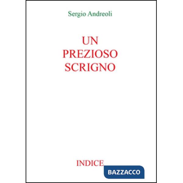 Prezioso scrigno. Indice (Un)