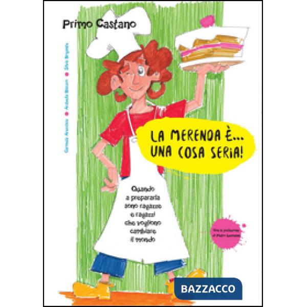 Merenda è... una cosa seria! (La)