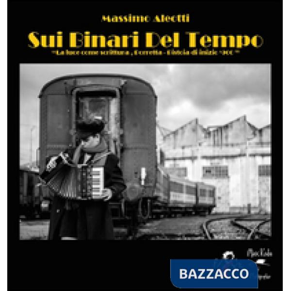 Sui binari del tempo
