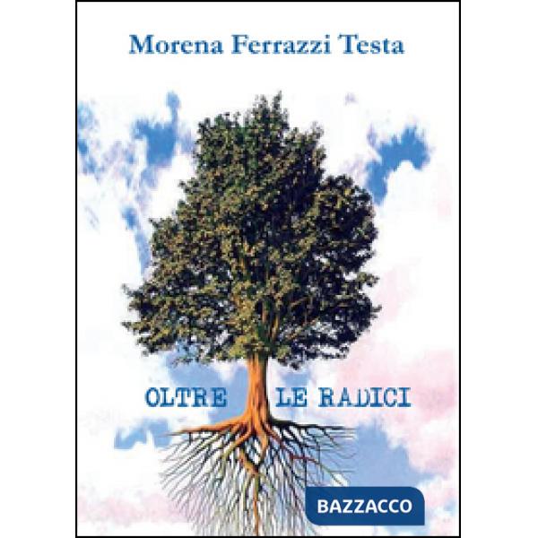 Oltre le radici
