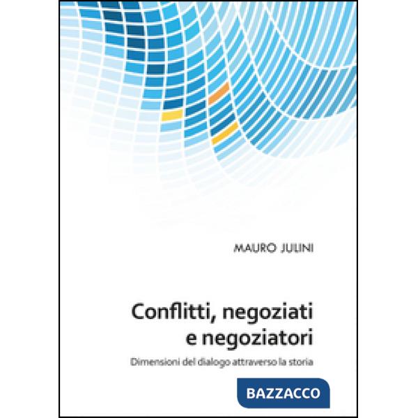 Conflitti, negoziati e negoziatori