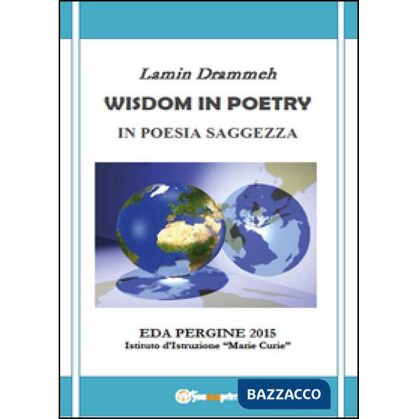 Wisdom in poetry. In poesia saggezza