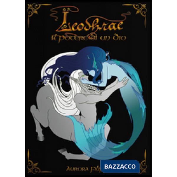 Potere di un Dio. Leodhrae (Il)