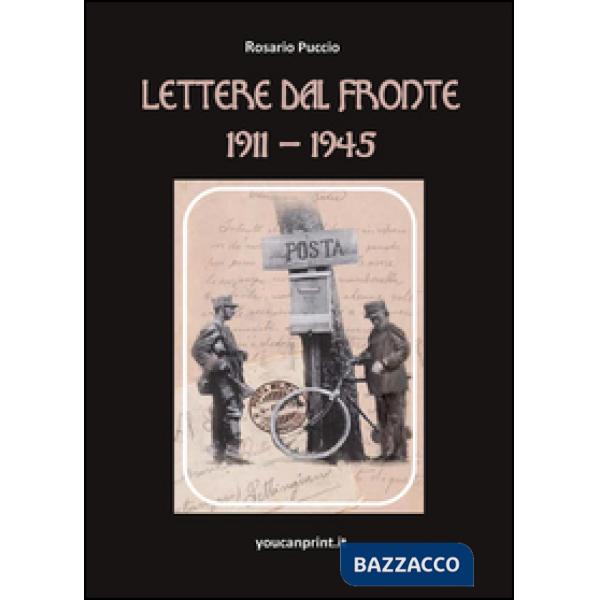 Lettere dal fronte 1911-1945