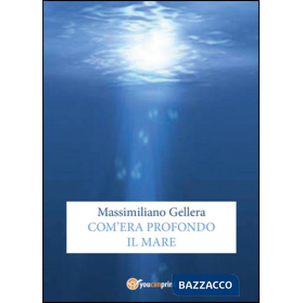 Com'era profondo il mare