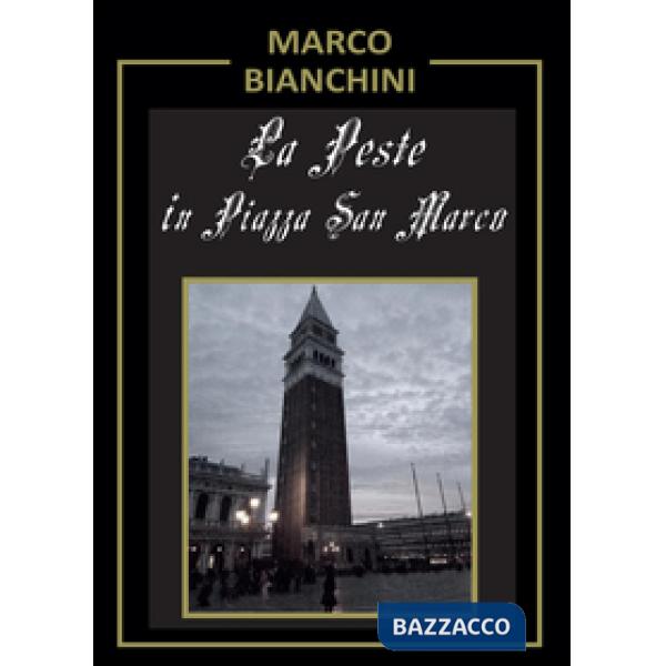 Peste in piazza San Marco (La)