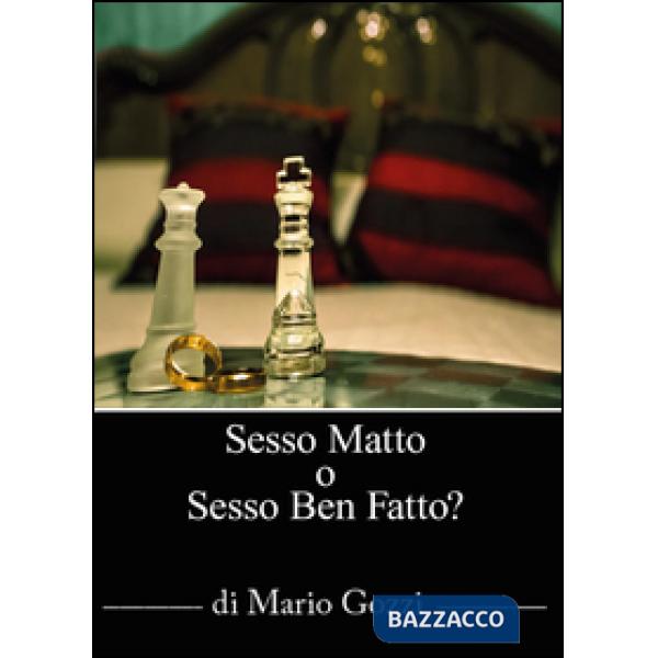 S.O.S. Sesso matto? O sesso ben fatto?!