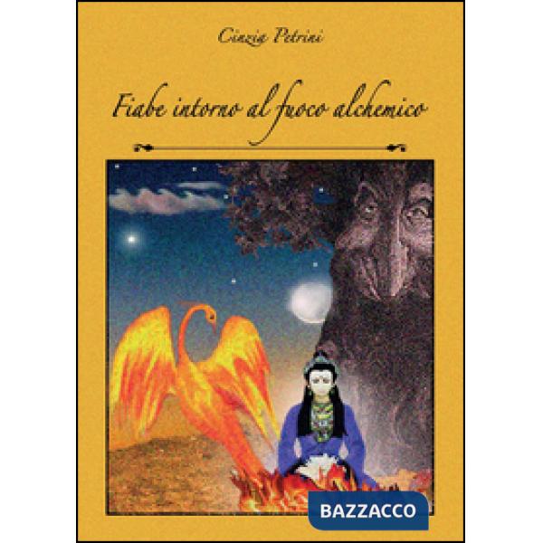 Fiabe intorno al fuoco alchemico