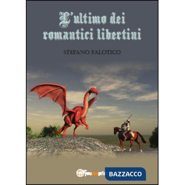 Ultimo dei romantici libertini (L')