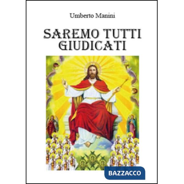 Saremo tutti giudicati