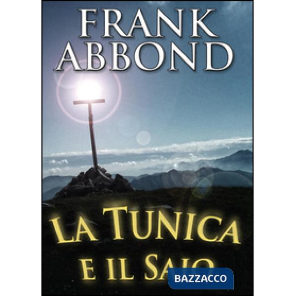 Tunica e il saio (La)