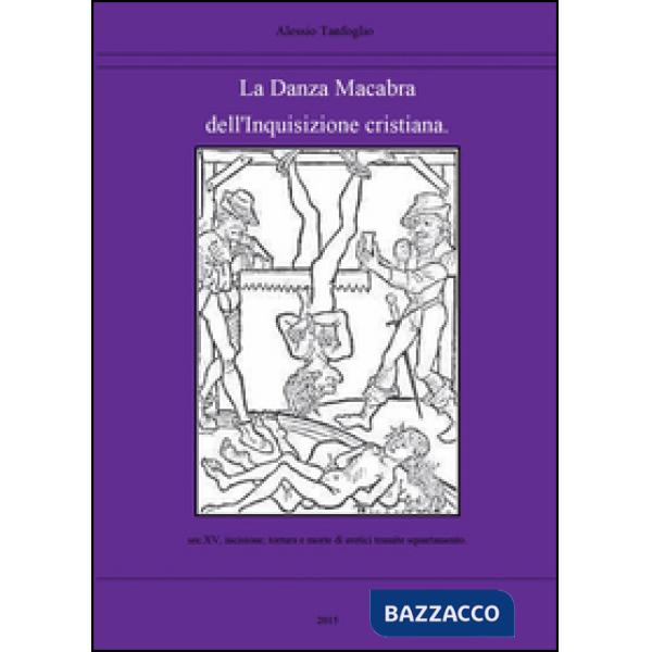 Danza macabra dell'Inquisizione cristiana (La)