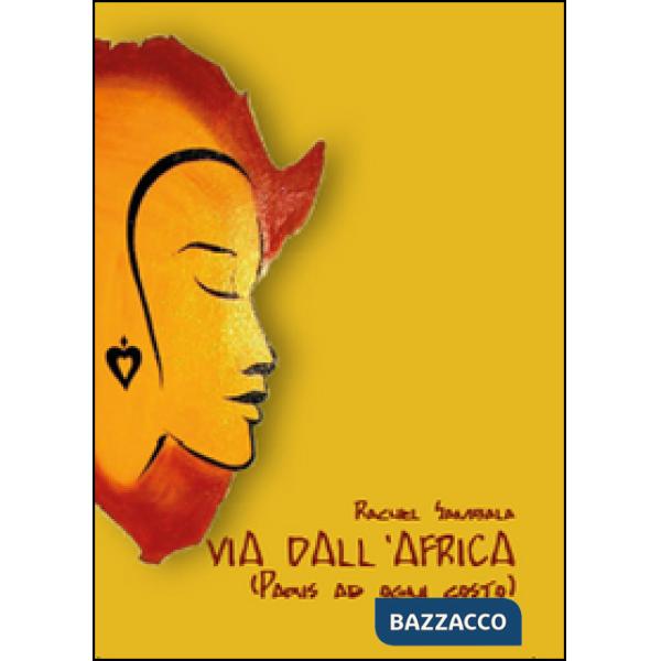 Via dall'Africa. (Paris ad ogni costo)