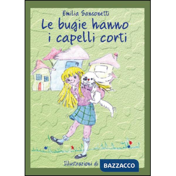 Bugie hanno i capelli corti (Le)