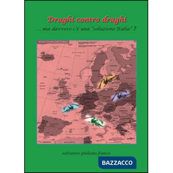 Draghi contro draghi