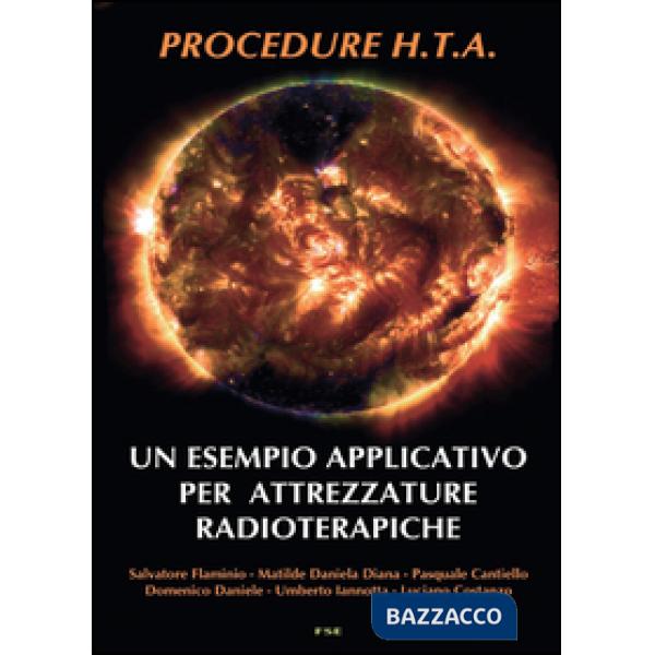 Procedure H.T.A. Un esempio applicativo per attrezzature radioterapiche