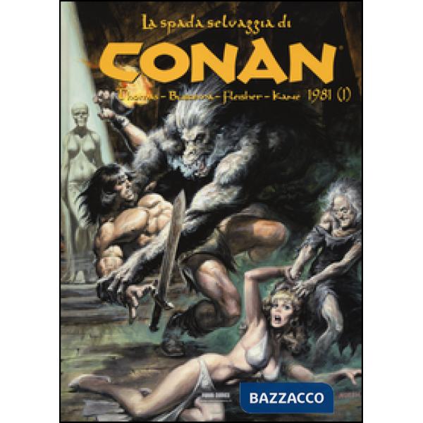 Spada selvaggia di Conan (1981) (La). Vol. 1