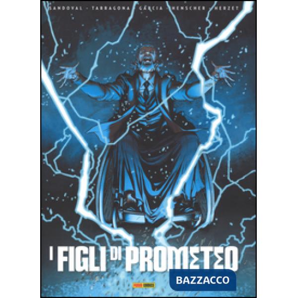 Ragazzi terribili. I figli di Prometeo (I). Vol. 2