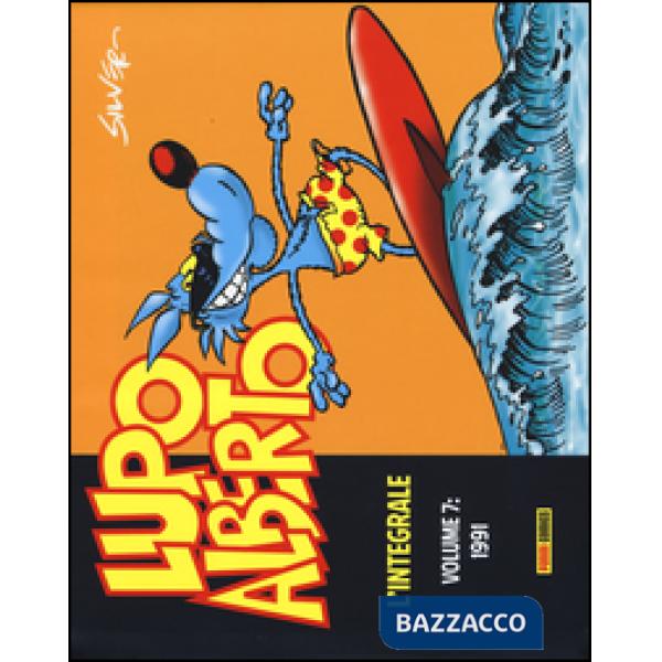 Lupo Alberto. L'integrale. Vol. 7: 1991