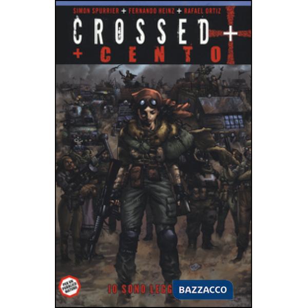 Io sono leggenda. Crossed + Cento. Vol. 2