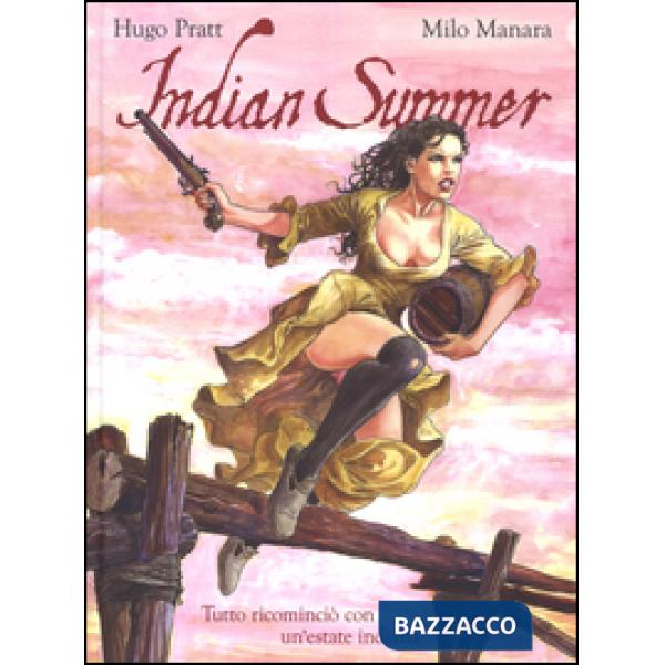 Indian Summer. Tutto ricominciò con un'estate indiana