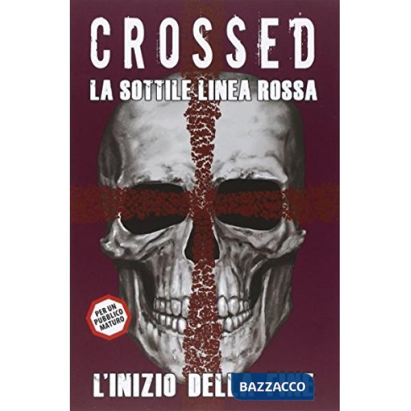 Sottile linea rossa. Crossed (La). Vol. 10