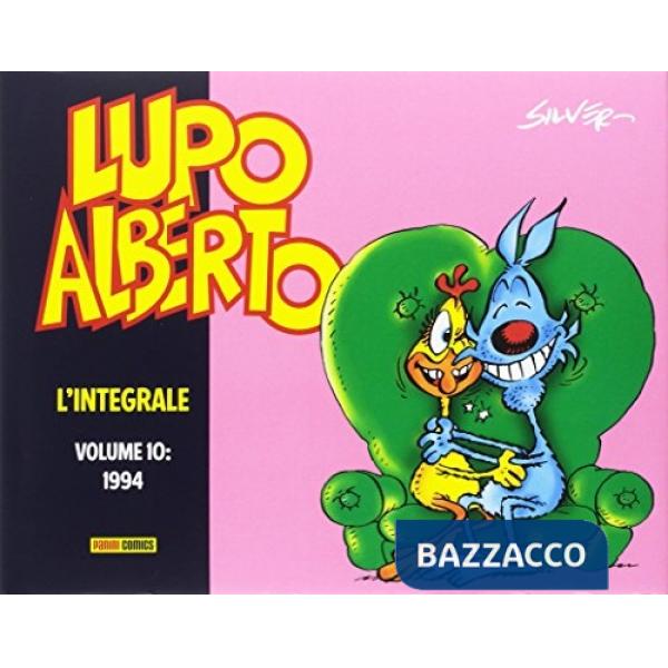 Lupo Alberto. L'integrale. Vol. 10: 1994