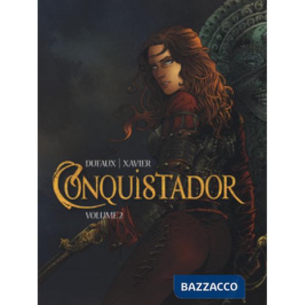 Conquistador. Vol. 2